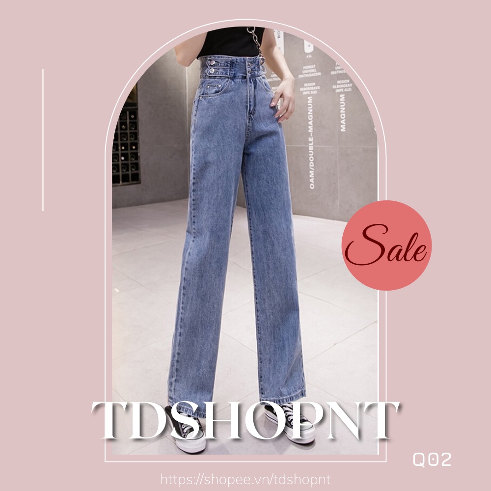 Quần Ống Rộng Jeans Nữ Ống Suông Baggy Cạp Cao | Tdshopnt - Q02