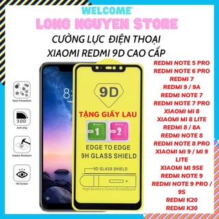 Kính cường lực xiaomi redmi full màn 9d redmi note 5,redmi 7,note 7 pro,redmi 8,mi 8,note 8 pro,note 9 pro,mi 9,k20,k30