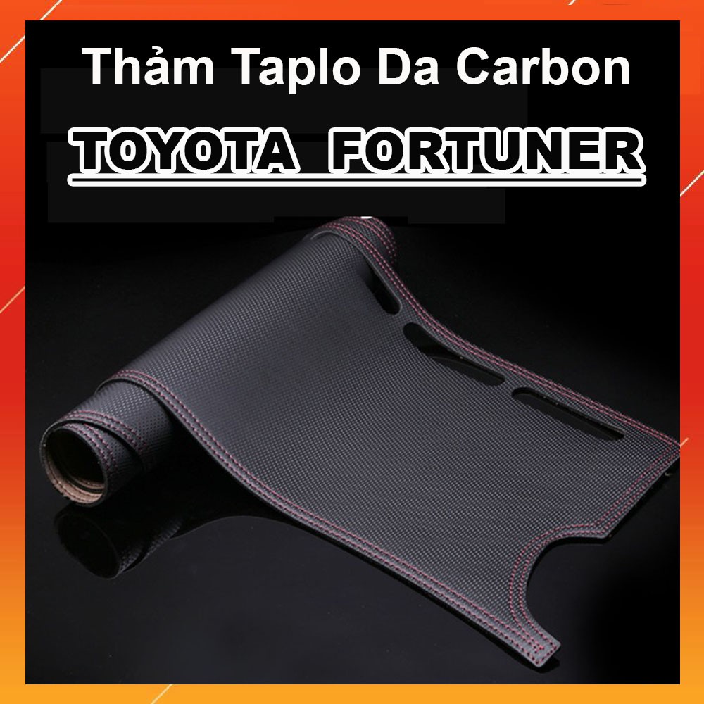 Thảm Taplo Da Vân Carbon Xe Fortuner đời 2009 đến 2020 Hàng Cao Cấp Có Chống Trượt