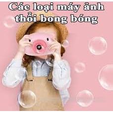 Máy ảnh thổi bong bóng có nhạc siêu yêu giành cho bé