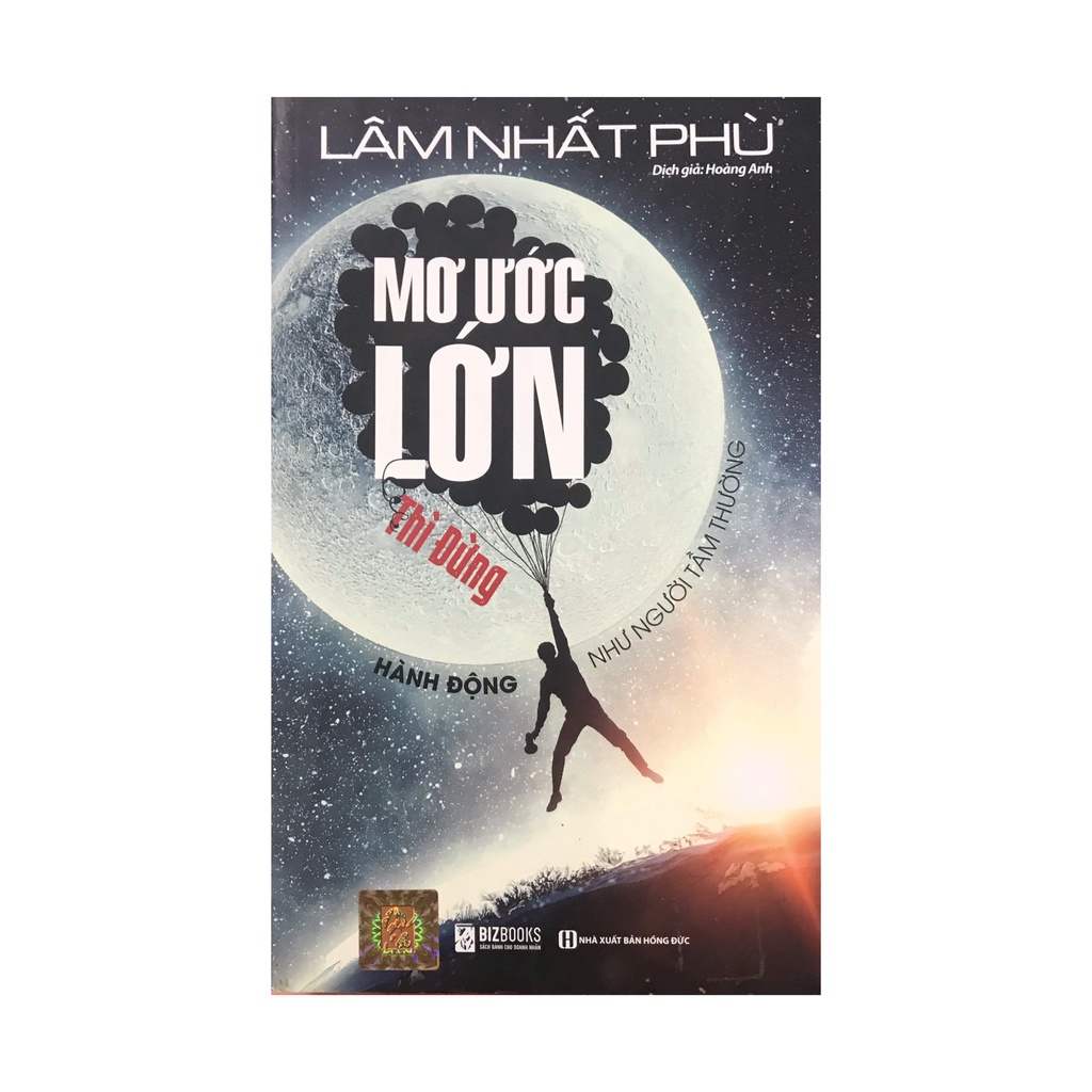 Sách - Mơ ước lớn nhất thì đừng hành động như người tầm thường ( BizBooks )