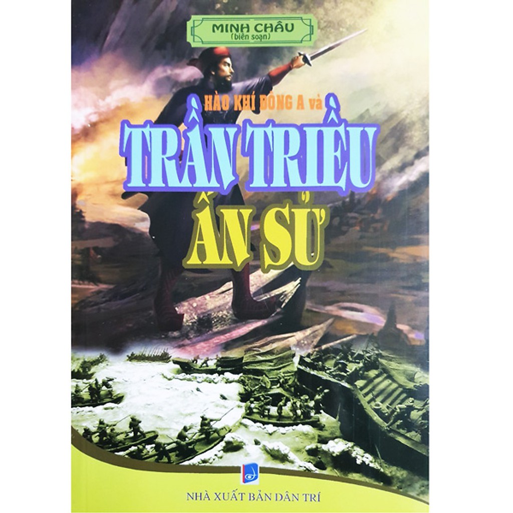 Sách - Hào Khí Đông A Và Trần Triều Bí Sử