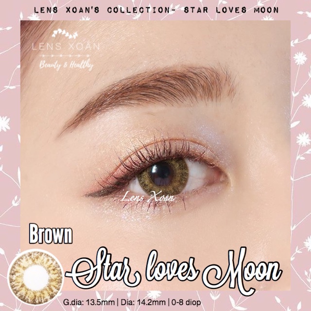 ÁP TRÒNG STAR LOVES MOON BROWN- LENS TOWN ( LENS XOẮN)