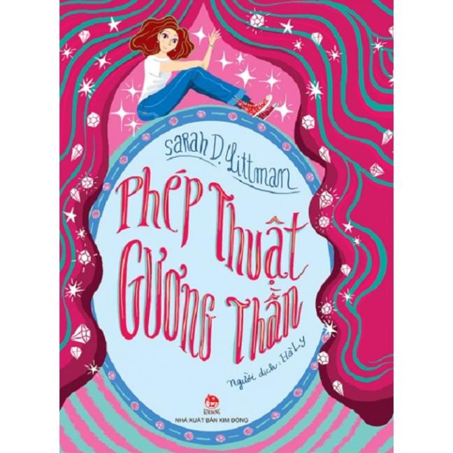 Sách - Phép Thuật Gương Thần - NXB Kim Đồng