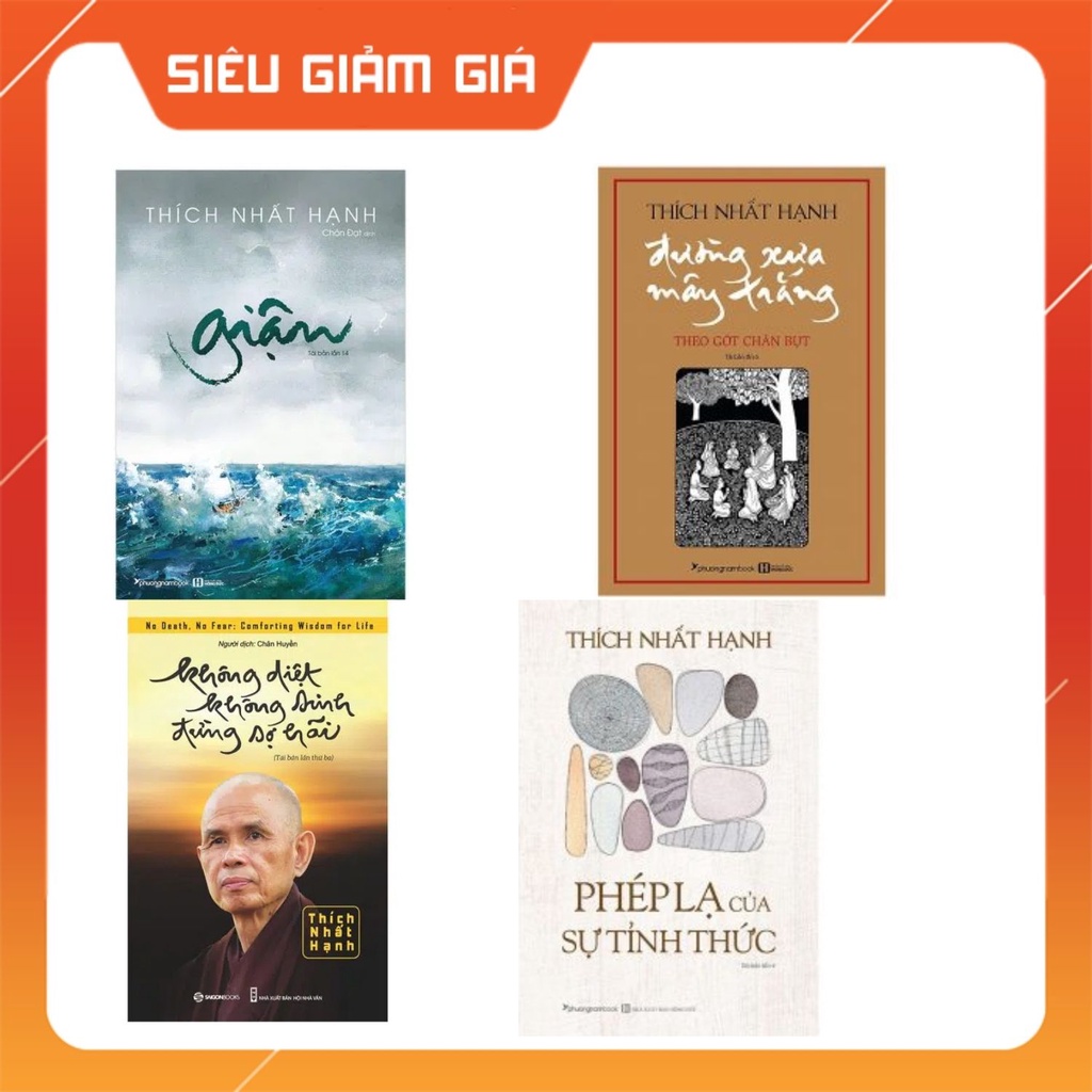 Bộ 4 cuốn giận, đường xưa mây trắng, phép lạ, không diệt không sinh của thích nhất hạnh (Bản đẹp- Ưu đãi)