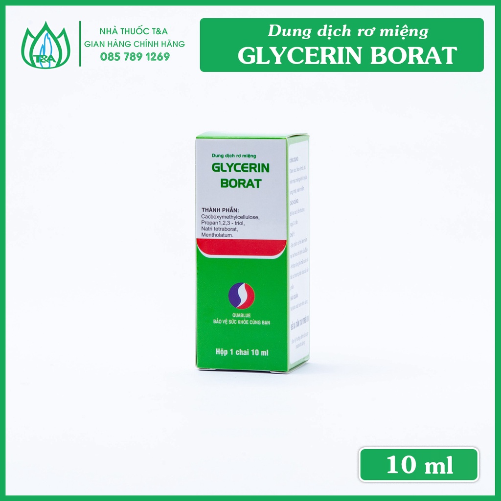 GLYCERIN BORAT - Hộp 1 chai 10ml - bôi miệng, lưỡi