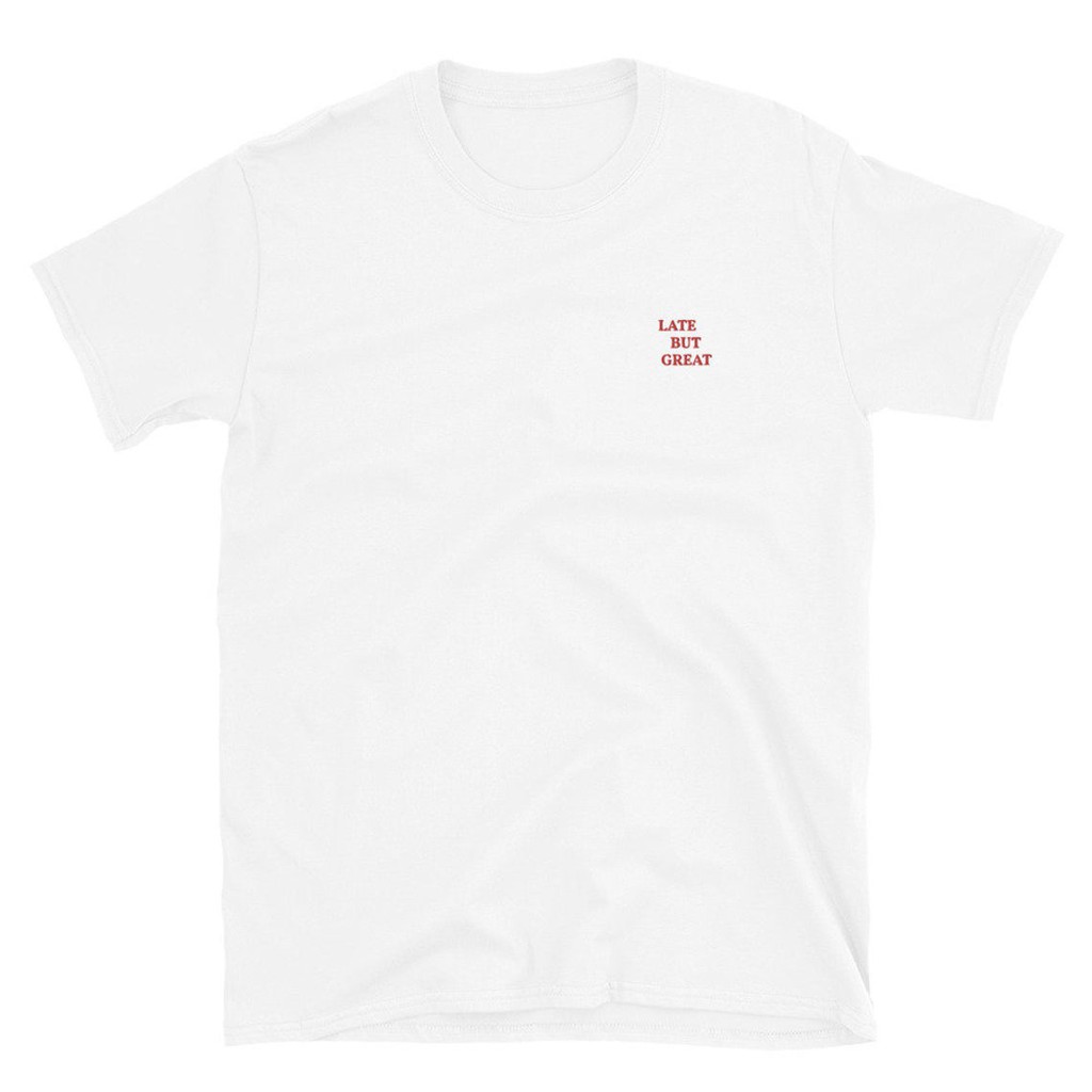Áo thun thêu cotton unisex LATE BUT GREAT