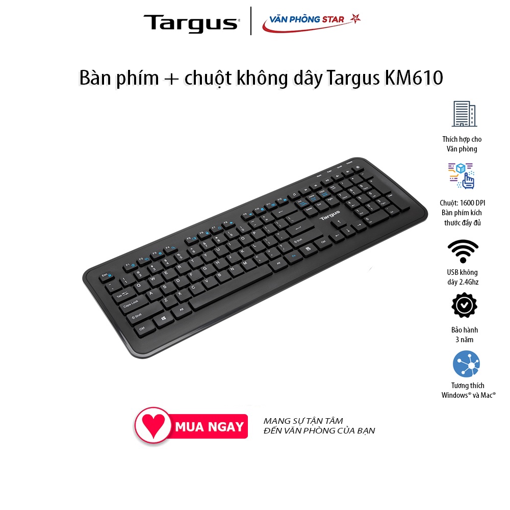 Bàn phím + chuột không dây Targus KM610 Hành trình phím thấp, gõ nhạy, nhanh và Chuột có độ nhạy 1600 DPI