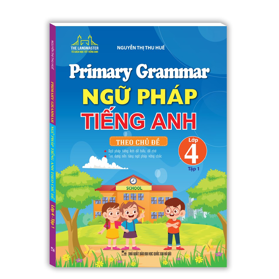 Sách - Primary Grammar - Ngữ pháp tiếng anh theo chủ đề lớp 4 tập 1