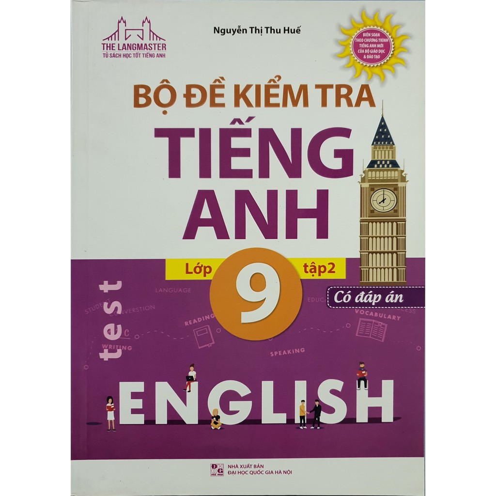 Sách The Langmaster - Bộ Đề Kiểm Tra Tiếng Anh Lớp 9 Tập 2 (Có Đáp Án)