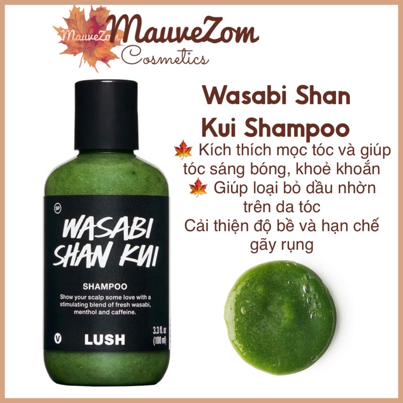 Dầu gội LUSH - Wasabi Shan Kui Shampoo