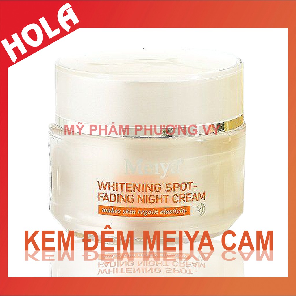 [CHÍNH HÃNG] Kem đêm Meiya cam, chuyên làm mờ nám, tàn nhang và giúp tái tạo lại da, kem nám Nhật Bản, mỹ phẩm Meiya.