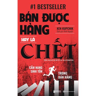 Sách - bán được hàng hay là chết - cẩm nang sinh tồn trong bán hàng