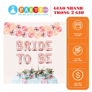 Bộ bóng trang trí tiệc chia tay độc thân chữ Bride To Be màu hồng Ctdt04