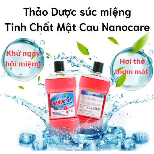 [COMBO 2 CHAI] Thảo Dược Súc Miệng Tinh Chất Mật Cau Nanocare