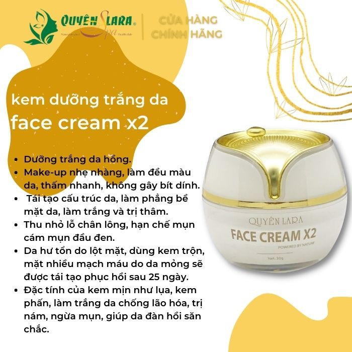 [Chính Hãng] Kem Dưỡng Trắng Da Săn Chắc-Trắng Hồng-Hết Tàn Nhan-Chống Lão Hóa Face Cream X2 Cao Cấp Quyên Lara 30g