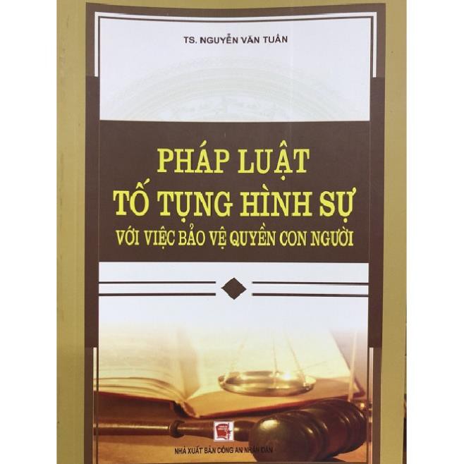 Sách Pháp Luật Tố Tụng Hình Sự Với Việc Bảo Vệ Con Người