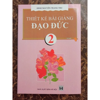 Sách - Thiết kế bài giảng Đạo Đức 2