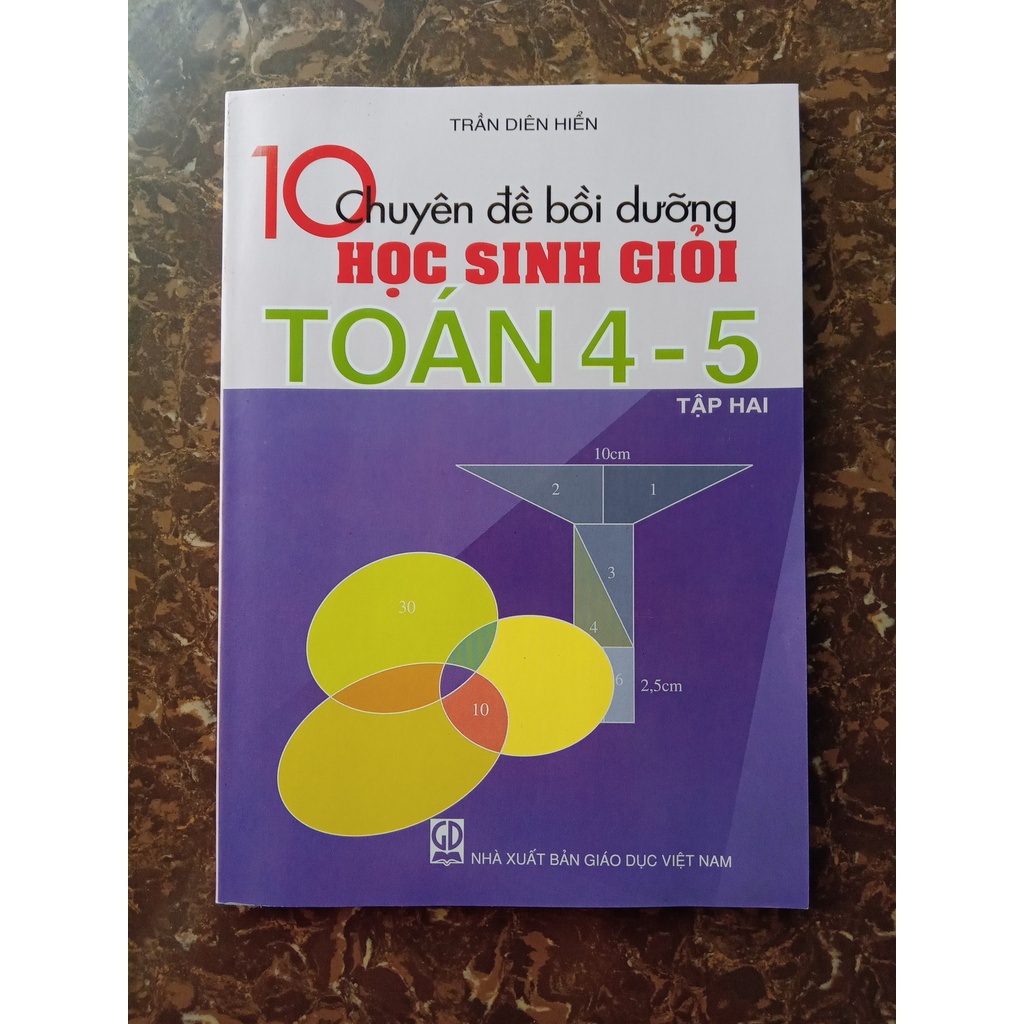 Sách 10 Chuyên đề bồi dưỡng học sinh giỏi Toán 45 (Tập 1+Tập 2)