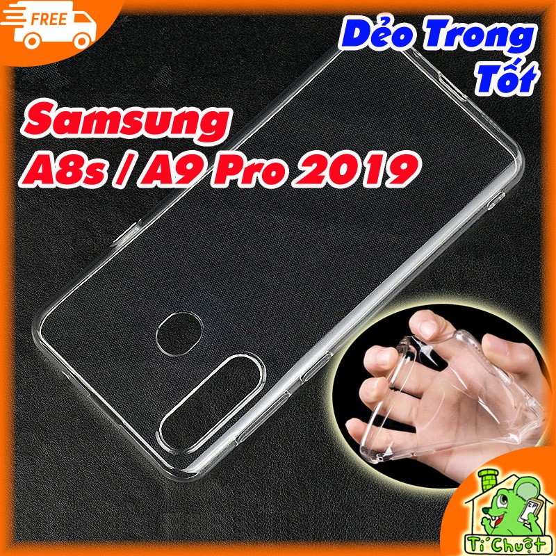 [Loại Tốt-Ảnh Thật] Ốp lưng Samsung A8s/ A9 Pro 2019 Silicon Dẻo Trong Suốt