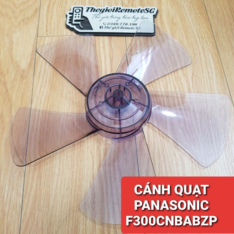 CÁNH QUẠT PANASONIC F-300CNBABZP CHÍNH HÃNG