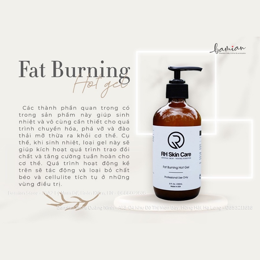 Gel tan mỡ RH Skin Care Fat burning hot gel giảm mỡ cân nặng nhanh an toàn 240ml USA