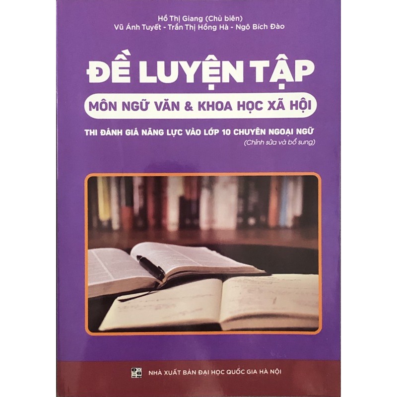 Sách - Đề Luyện Tập Môn Ngữ Văn và Khoa Học Xã Hội Thi Đánh Giá Năng Lực Vào Lớp 10 Chuyên Ngoại Ngữ