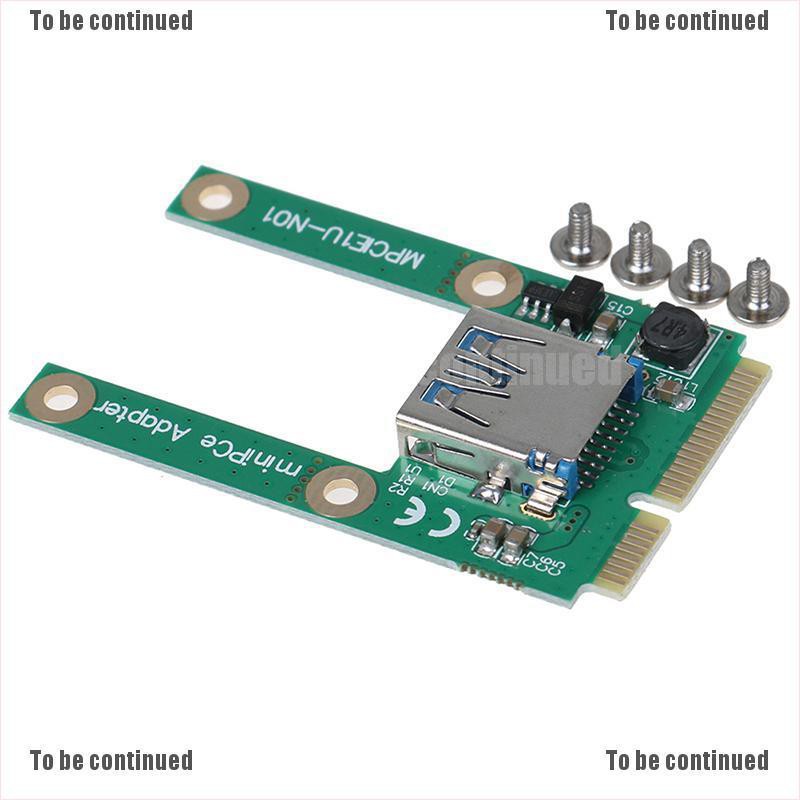 Card Chuyển Đổi Cổng Usb 3.0 Sang Mini Pci E Pcie