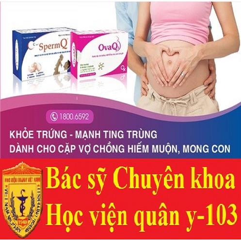 (Che_tên) OvaQ1 và SpermQ [Ovaq 1 sperm Q] tăng chất lượng Khỏe Trứng,Mạnh Tinh Trùng giúp Mang Thai tự nhiên