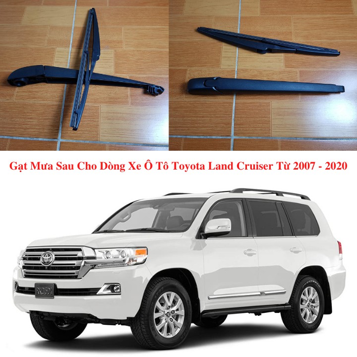 Bộ Cần Và Chổi Gạt Mưa Sau Cho Dòng Xe Ô Tô Toyota Land Cruiser Từ 2007-2020