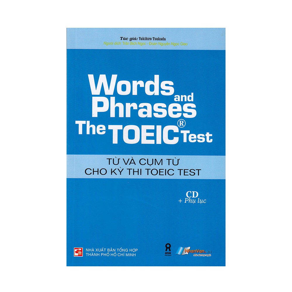 Sách - Words And Phrases The Toeic Test - Từ Và Cụm Từ Cho Kỳ Thi Toeic Test (Có CD) - 8935072940188