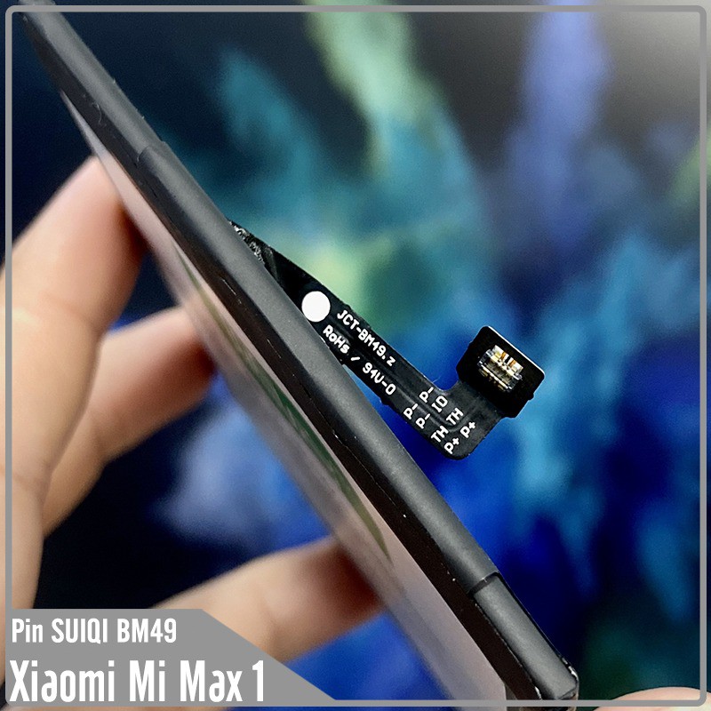 Pin Suiqi Li-ion thay thế cho Xiaomi Mi Max 1 (BM49) 4800mAh