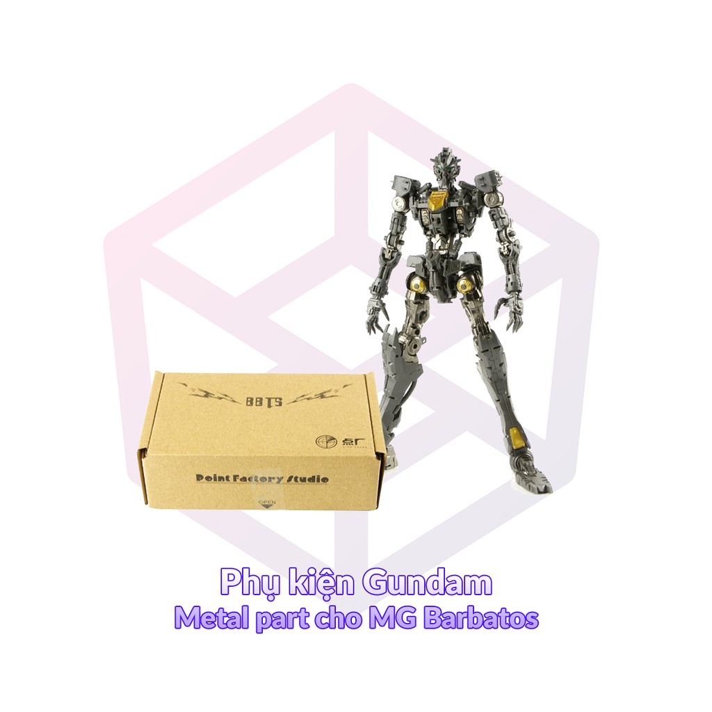 Phụ kiện mô hình bộ chi tiết kim loại Metal part cho MG Barbatos 1/100 [3GD]