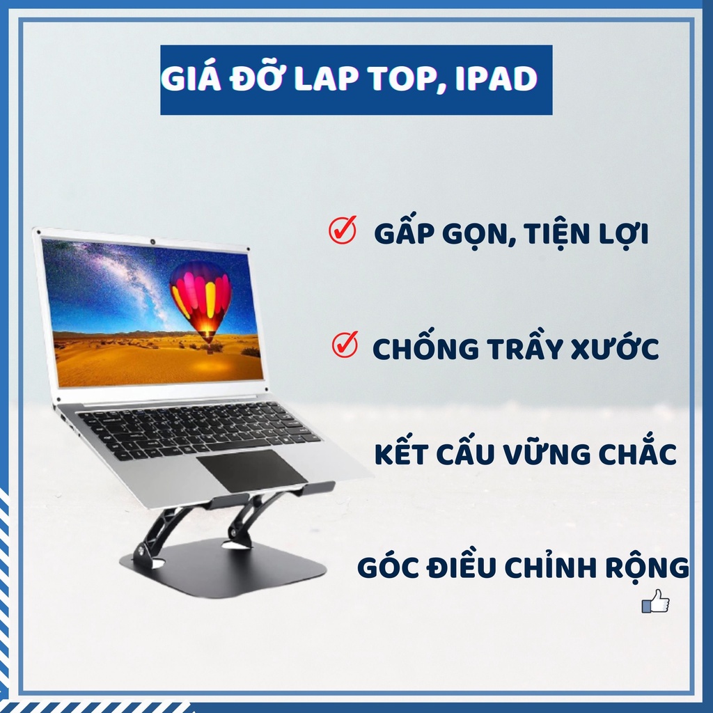 Giá Đỡ Máy Tính, Laptop, iPad, Macbook Hợp Kim Nhôm Cao Cấp. Hỗ Trợ Tản Nhiệt Chống Mỏi Cổ, Vai, Gáy