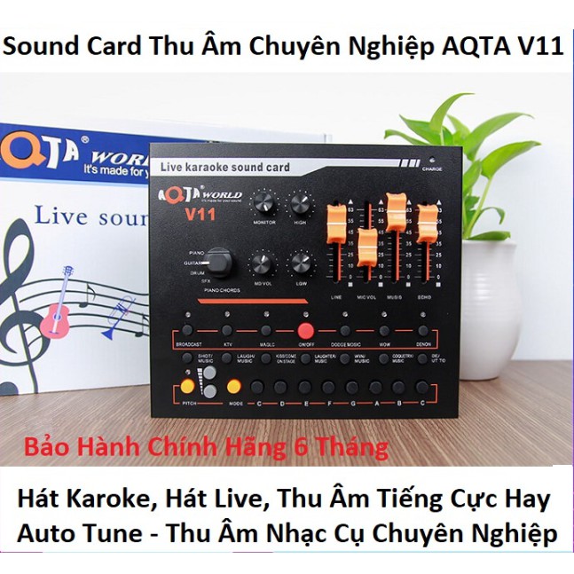 Sound Card Thu Âm Cao Cấp Chuyên Nghiệp - AQTA V11 – Thu Âm, Live Stream, Hát Karaoke Gia Đình Cực Hay Bảo Hành 6 Tháng