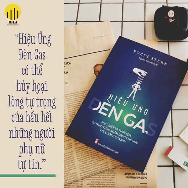 Sách - Hiệu Ứng Đèn Gas - Phát Hiện Và Vượt Qua Sự Thao Túng Ngầm Đang Chế Ngự Cuộc Sống Của Bạn
