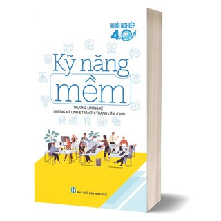 Khởi Nghiệp 4.0 - Kỹ Năng Mềm