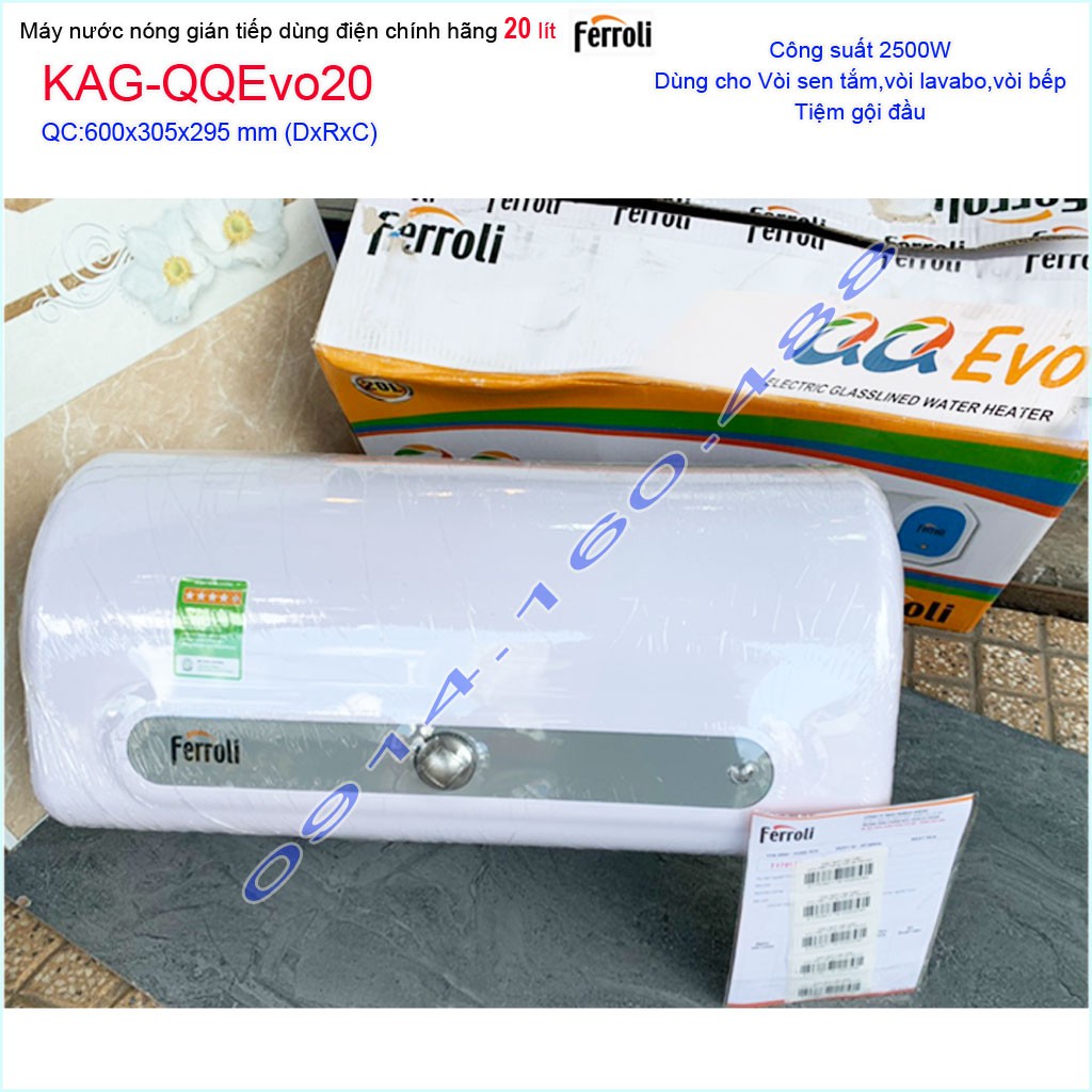 Máy nước nóng Ferroli QQ Evo 20 lít KAG-QQEvo20, bình nước nóng gián tiếp 20 lít chống giật hiệu suất sử dụng tốt