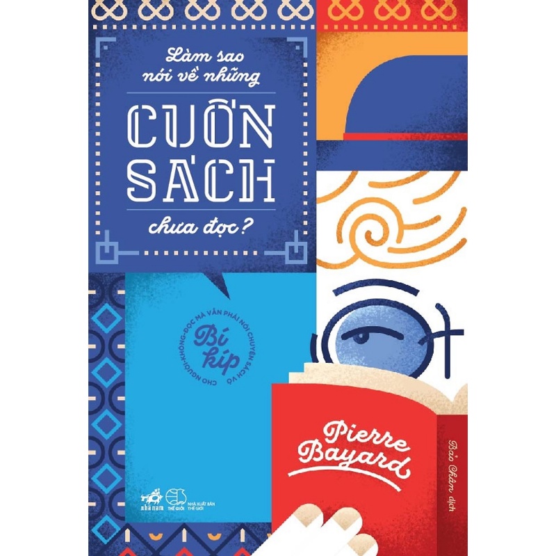 Sách - Làm sao nói về những cuốn sách chưa đọc?