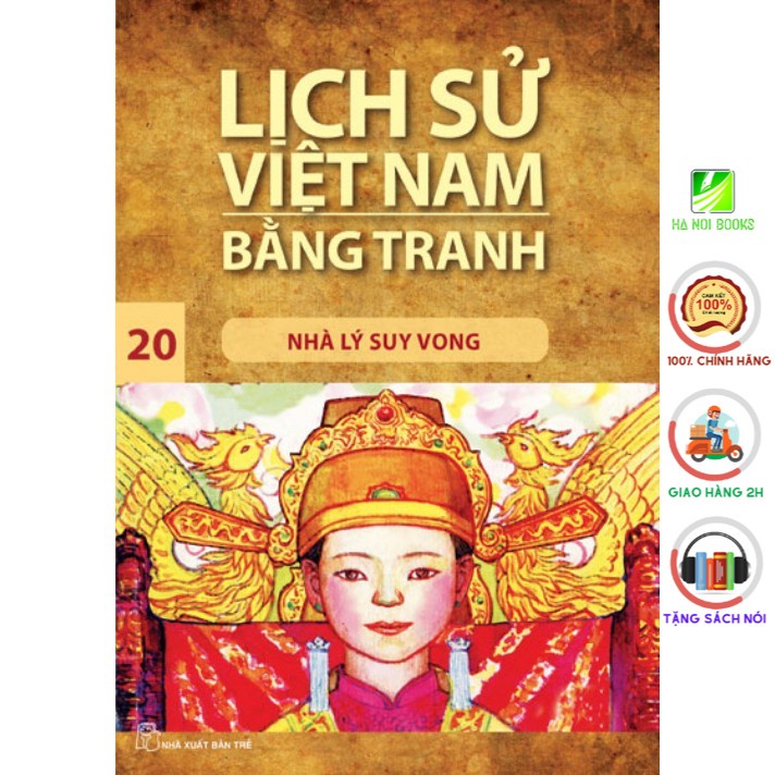 Sách - Lịch Sử Việt Nam Bằng Tranh - Tập 20 - Nhà Lý Suy Vong - NXB Trẻ