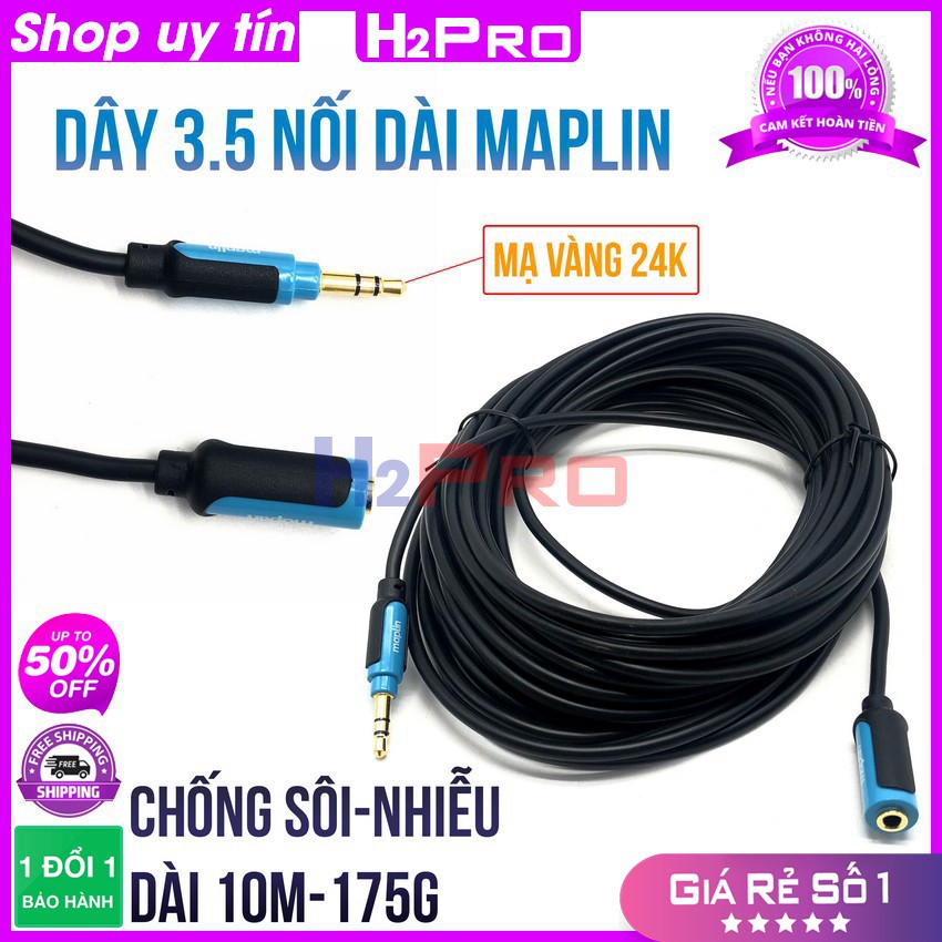 [RẺ VÔ ĐỊCH] Dây 3.5 nối dài MAPLIN H2Pro cao cấp chống nhiễu-sôi dài 10m, dây 1 đầu jack 3.5 ra đầu 3.5 cái nối dài tai