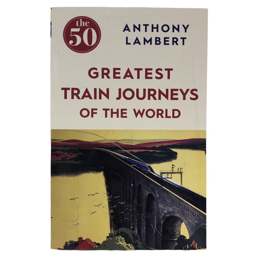 Sách - the 50 Greatest Train Journeys of the World
