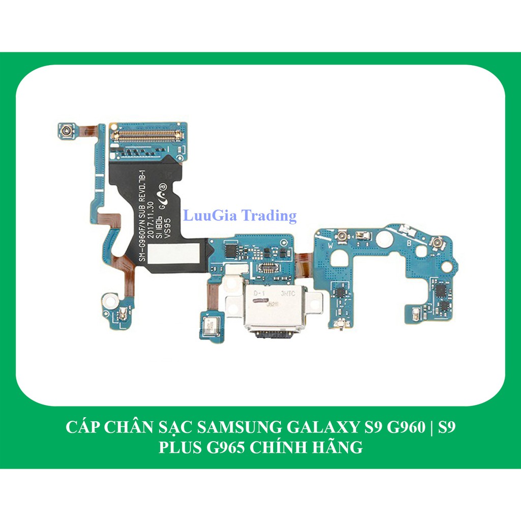 Cụm chân sạc Samsung Galaxy S9 | Galaxy S9 Plus công ty G960F G960N G960U G960D G965F G965N G965U G965D...