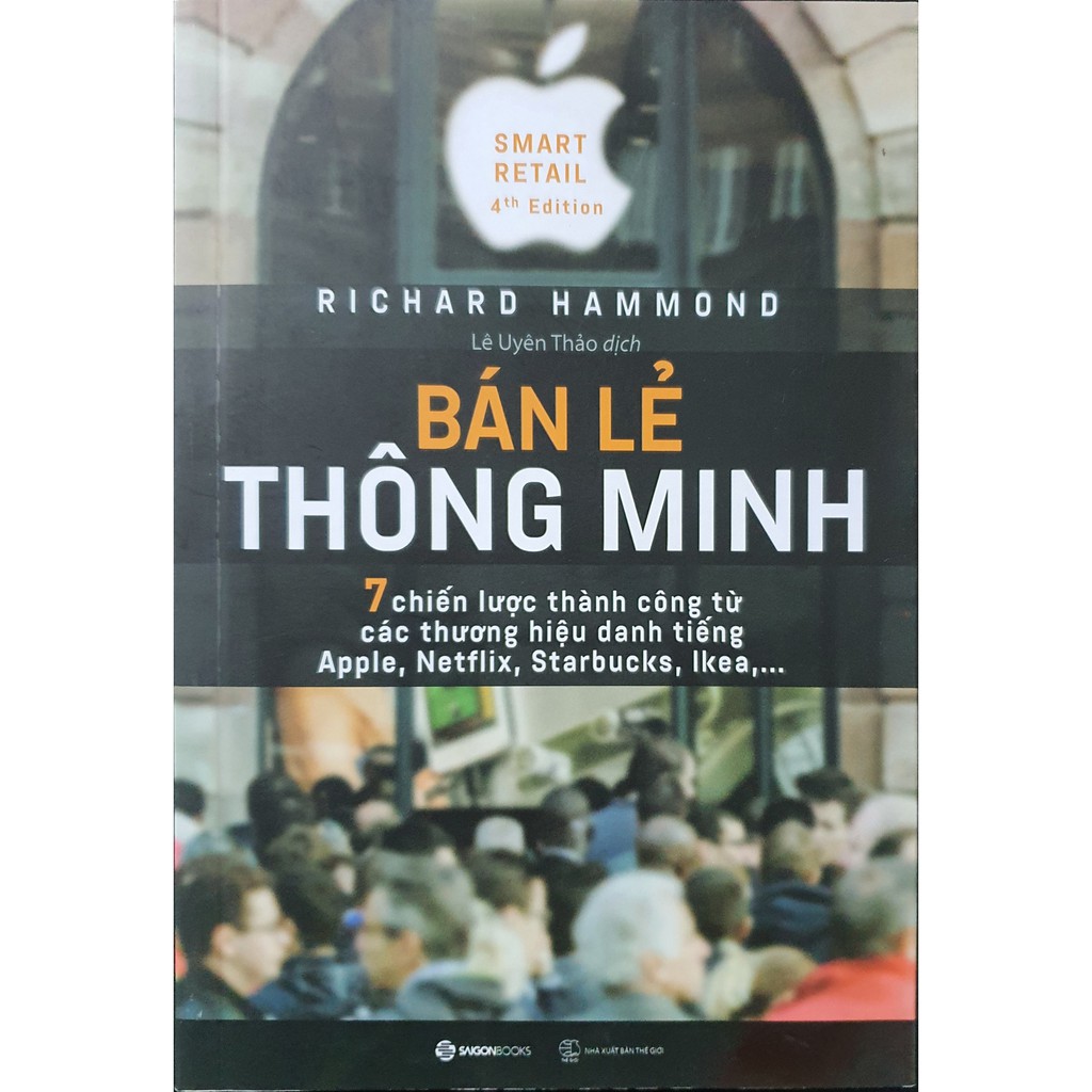 Sách Bán Lẻ Thông Minh - 7 Chiến Lược Thành Công Từ Các Thương Hiệu Danh Tiếng