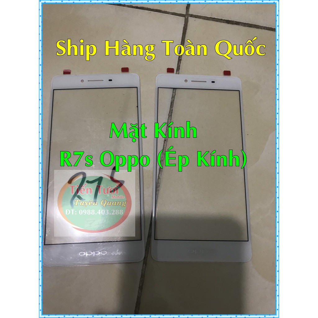 Mặt Kính R7s Oppo