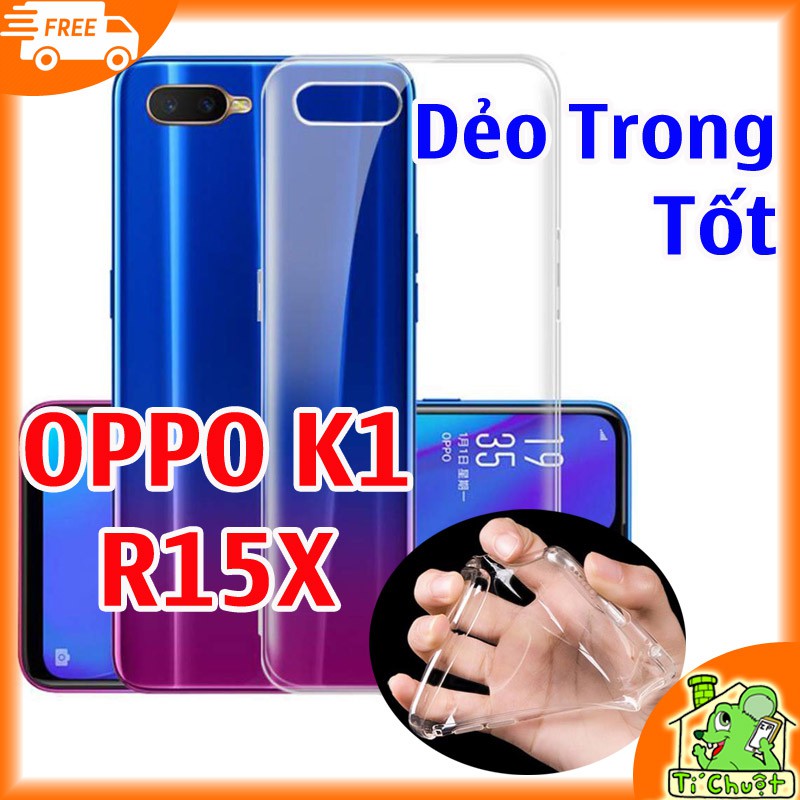 [Loại Tốt] Ốp lưng OPPO K1 R15X Silicon Dẻo Trong suốt