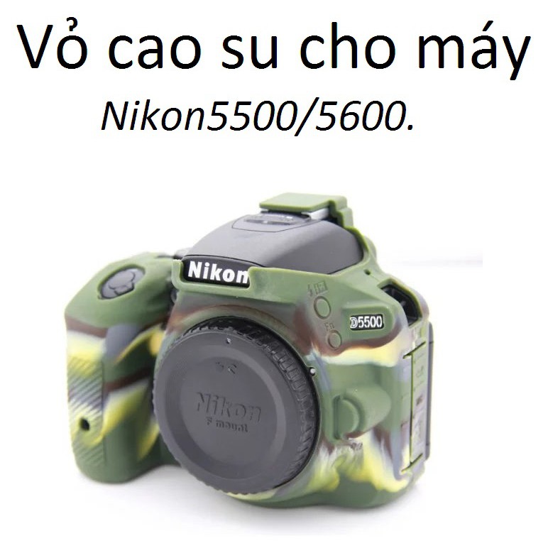 Nikon D5500/D5600 - EasyCover vỏ cao su máy ảnh.(Hinh thật)