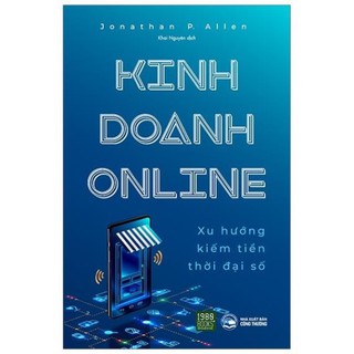 Sách - Kinh Doanh Online - Xu Hướng Kiếm Tiền Thời Đại Số