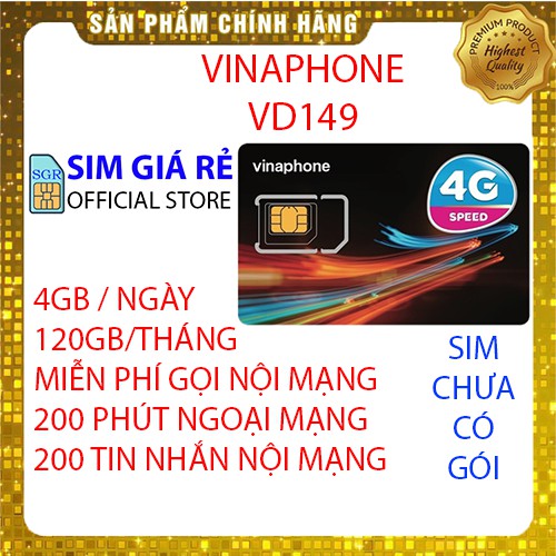 Sim 4G Vina VD149 gói 4GB/ngày - 120GB/tháng 4G tốc độ cao + Tặng 200 phút gọi ngoại mạng mỗi tháng