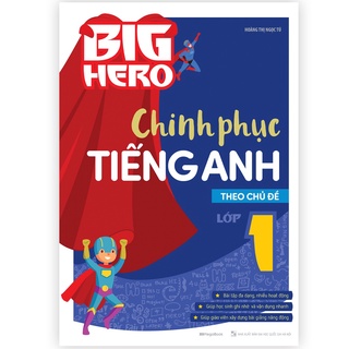 Mã BMBAU30 giảm đến 30K đơn 99K Sách Big Hero Chinh phục tiếng Anh theo